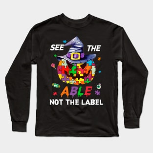 See The Able Not The Label Autism Awareness Halloween T-shirt Long Sleeve T-Shirt